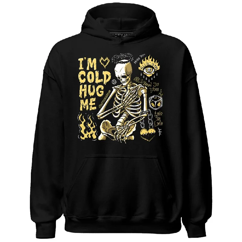 Lightweight And Breathable Unisex Wear Glamorous Fashion Offers PT Metallic Gold White 12s NastyJamz Hoodie Match Im Cold Hug Me